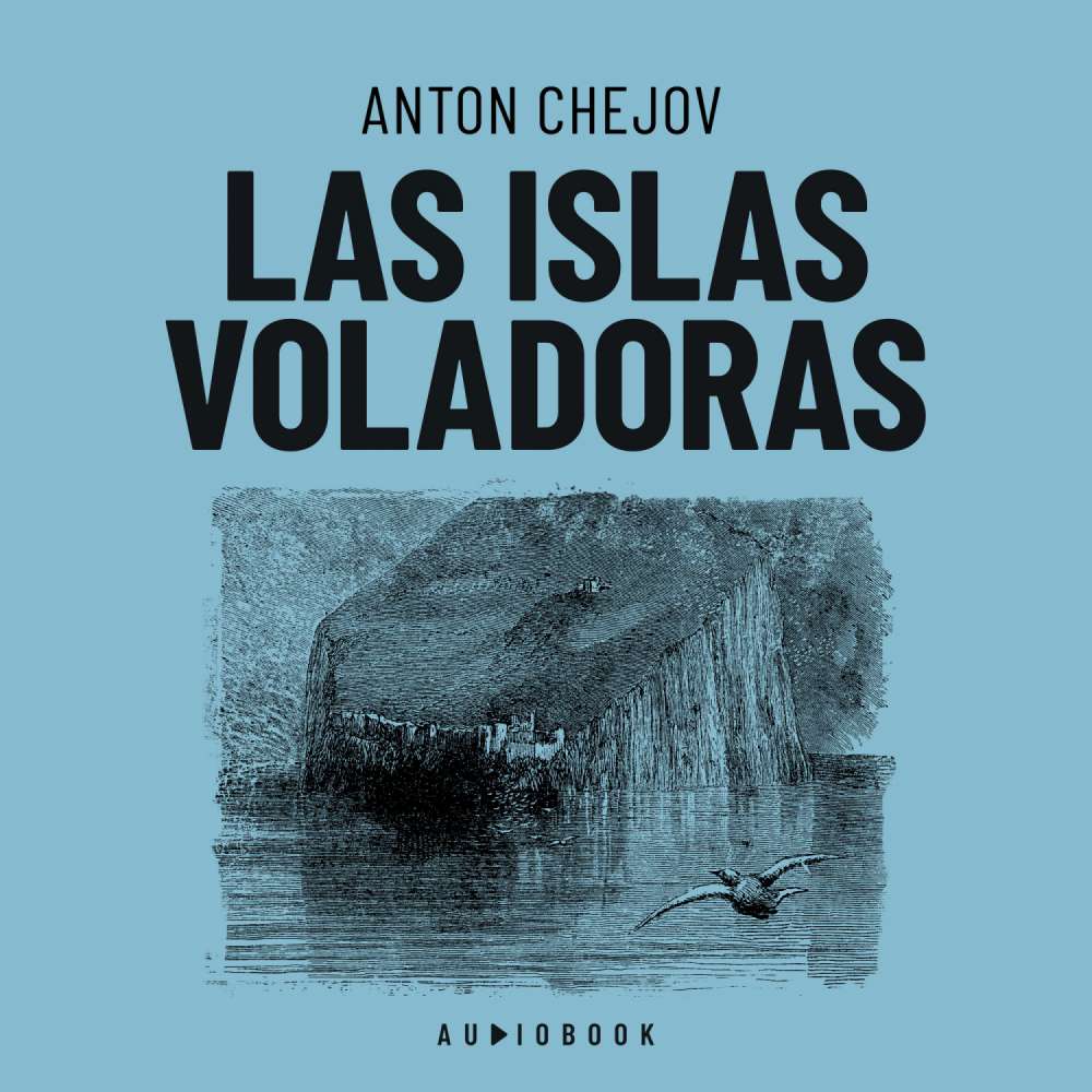 Cover von Anton Chejov - Las islas voladoras