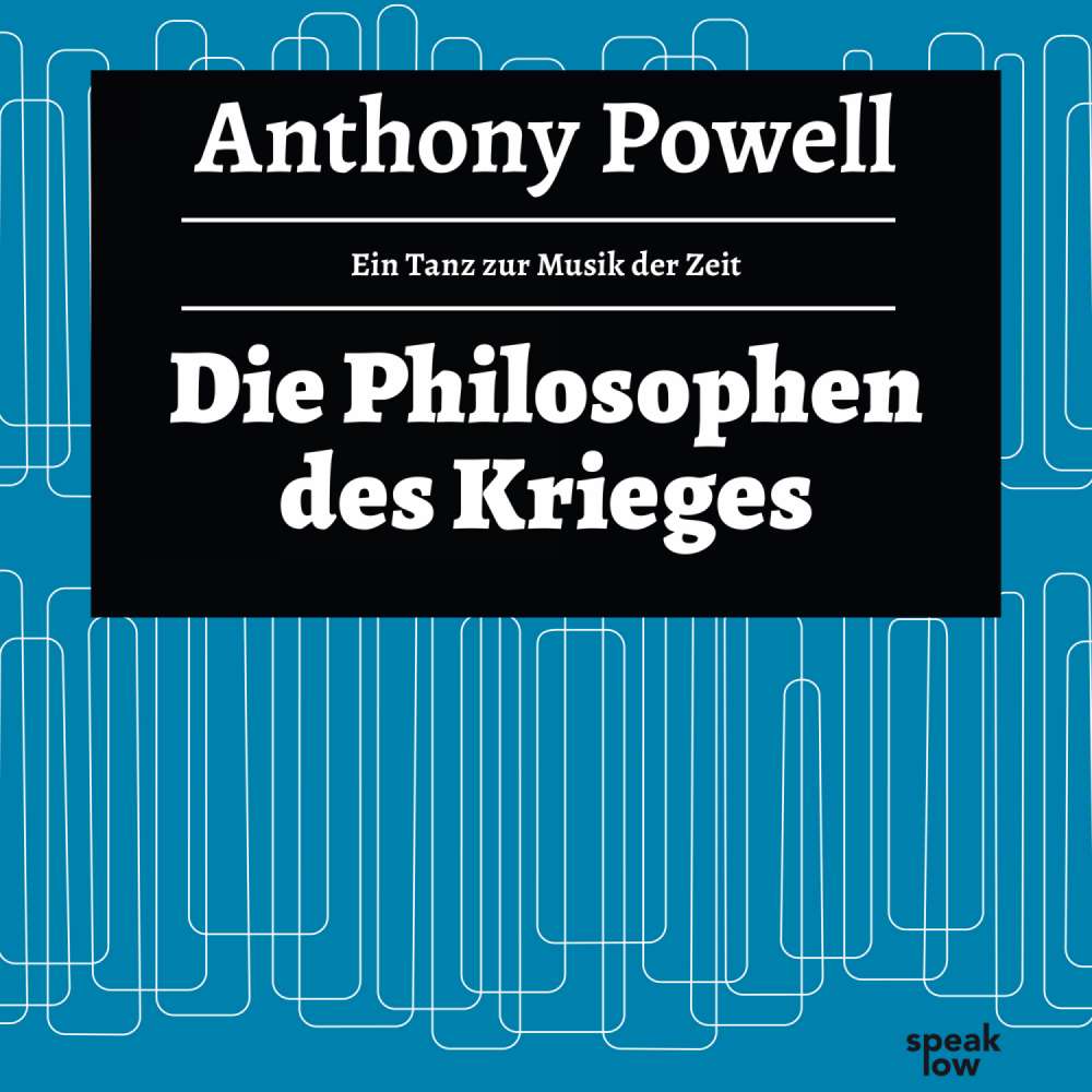 Cover von Anthony Powell - Ein Tanz zur Musik der Zeit - Band 9 - Die Philosophie des Krieges