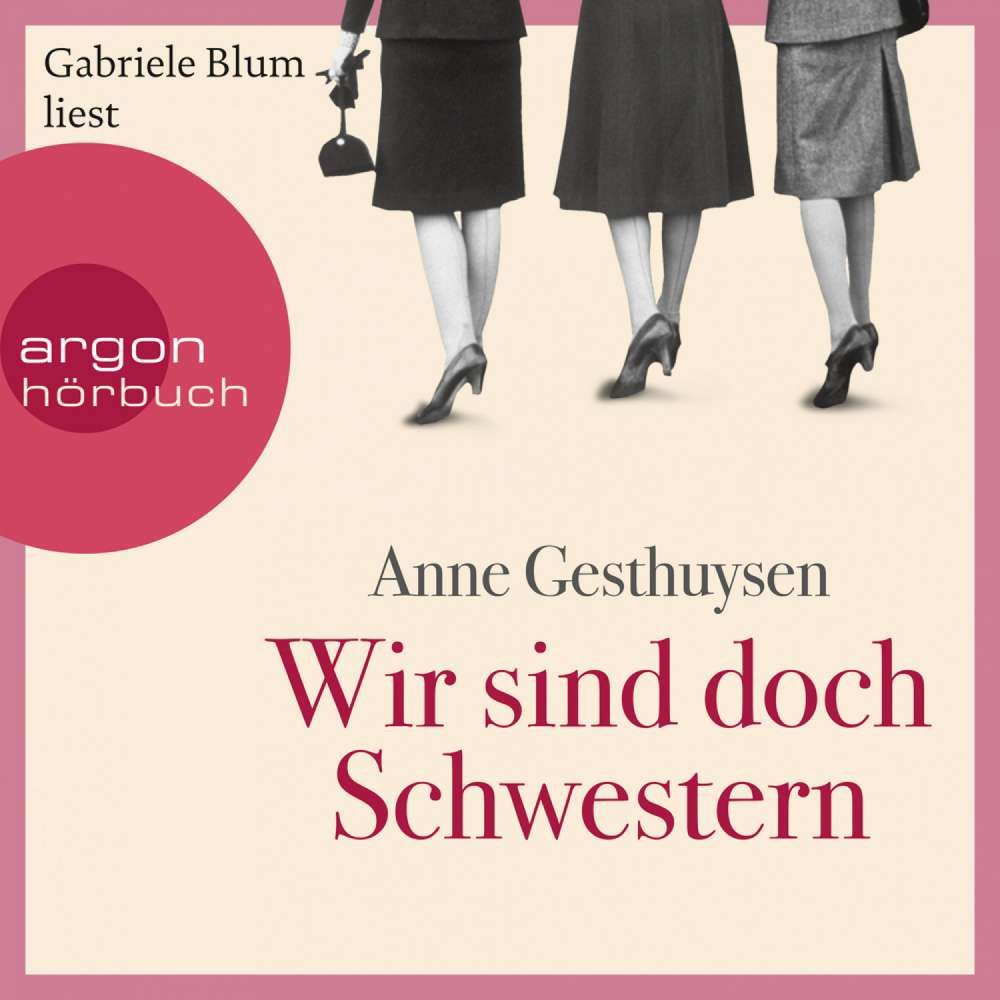 Cover von Anne Gesthuysen - Wir sind doch Schwestern