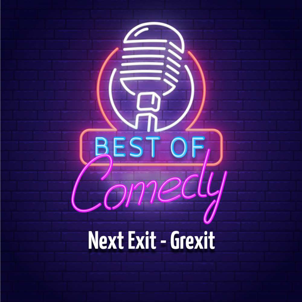 Cover von Diverse Autoren - Best of Comedy: Next Exit - Grexit