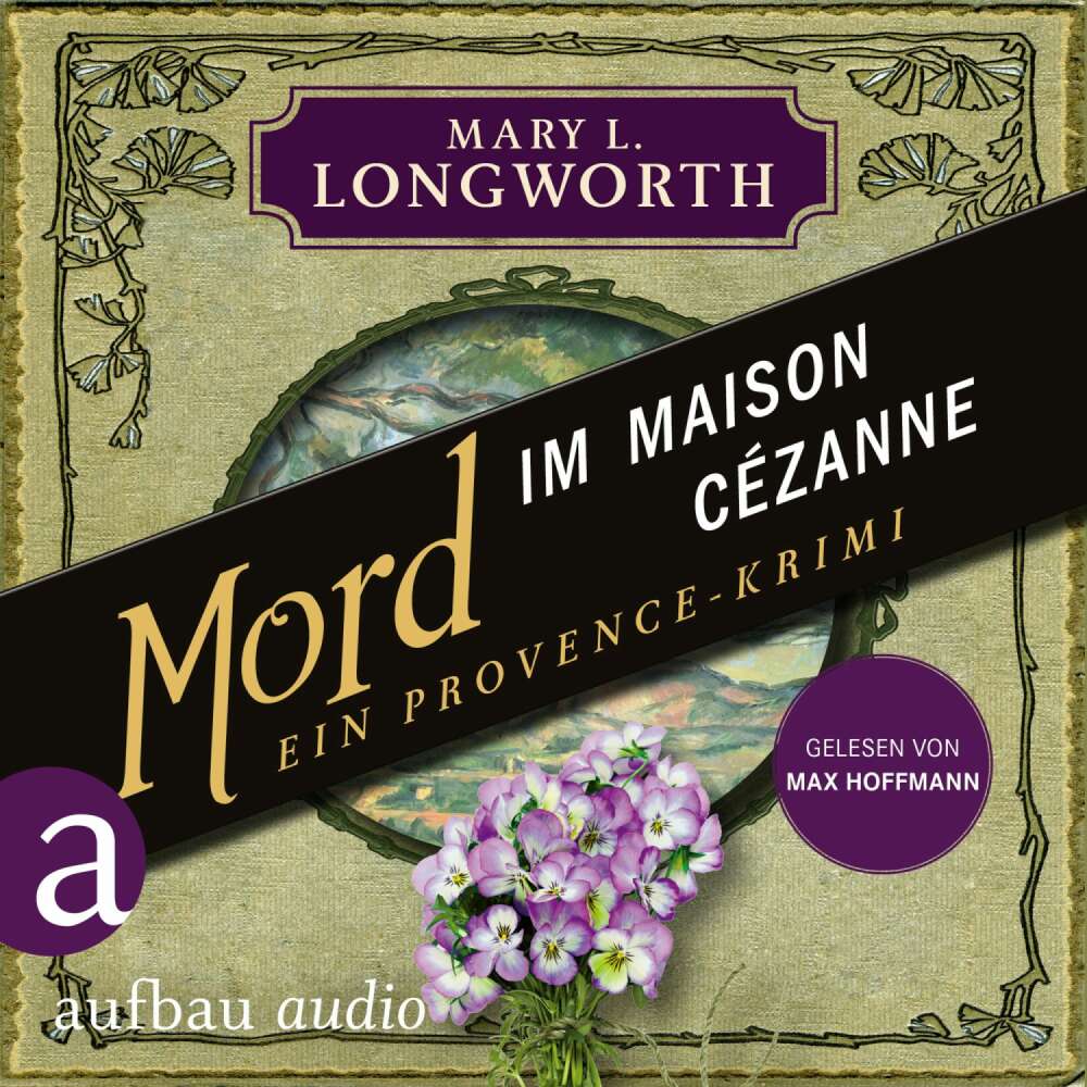 Cover von Mary L. Longworth - Verlaque & Bonnet ermitteln - Band 5 - Mord im Maison Cézanne - Ein Provence-Krimi