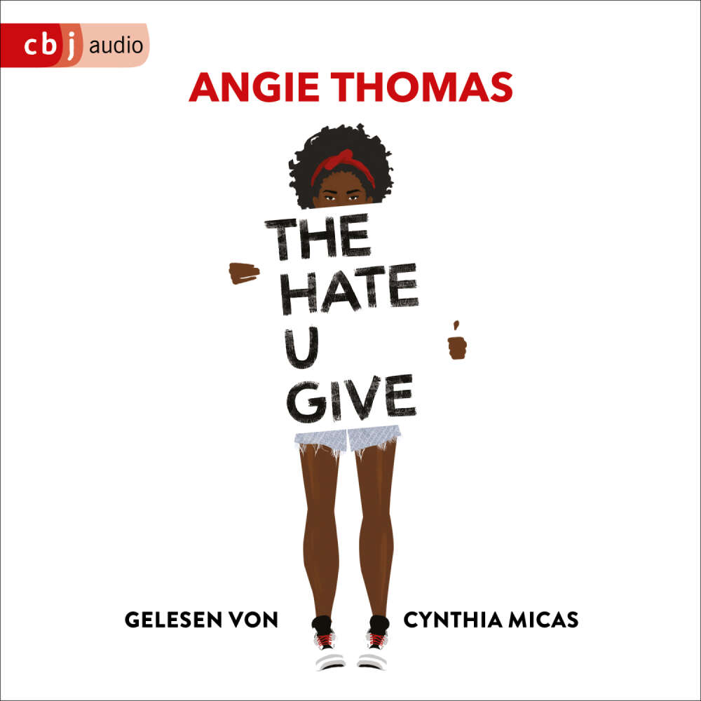 Cover von Angie Thomas - The Hate U Give