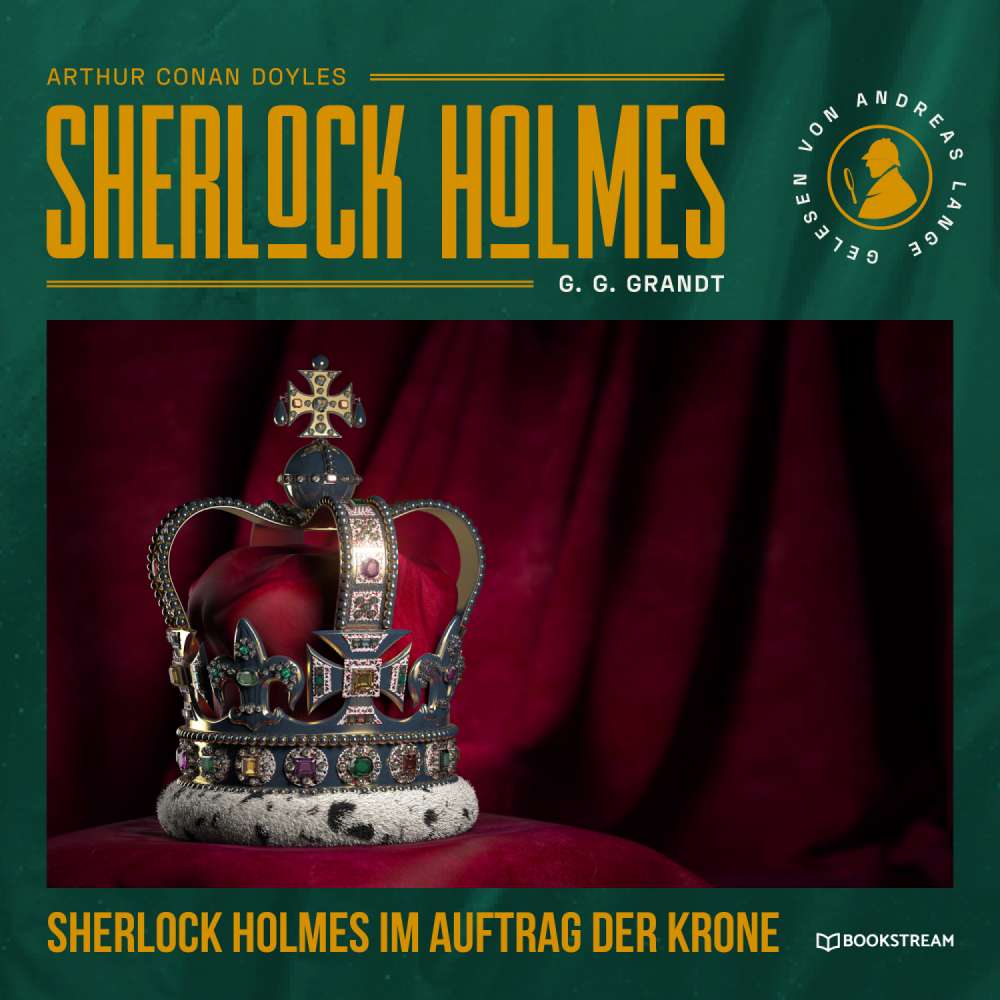 Cover von Arthur Conan Doyle - Sherlock Holmes im Auftrag der Krone