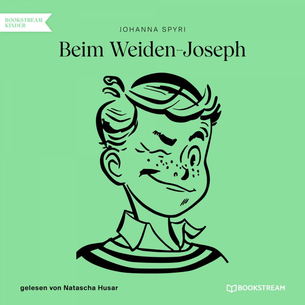 Cover von Johanna Spyri - Beim Weiden-Joseph