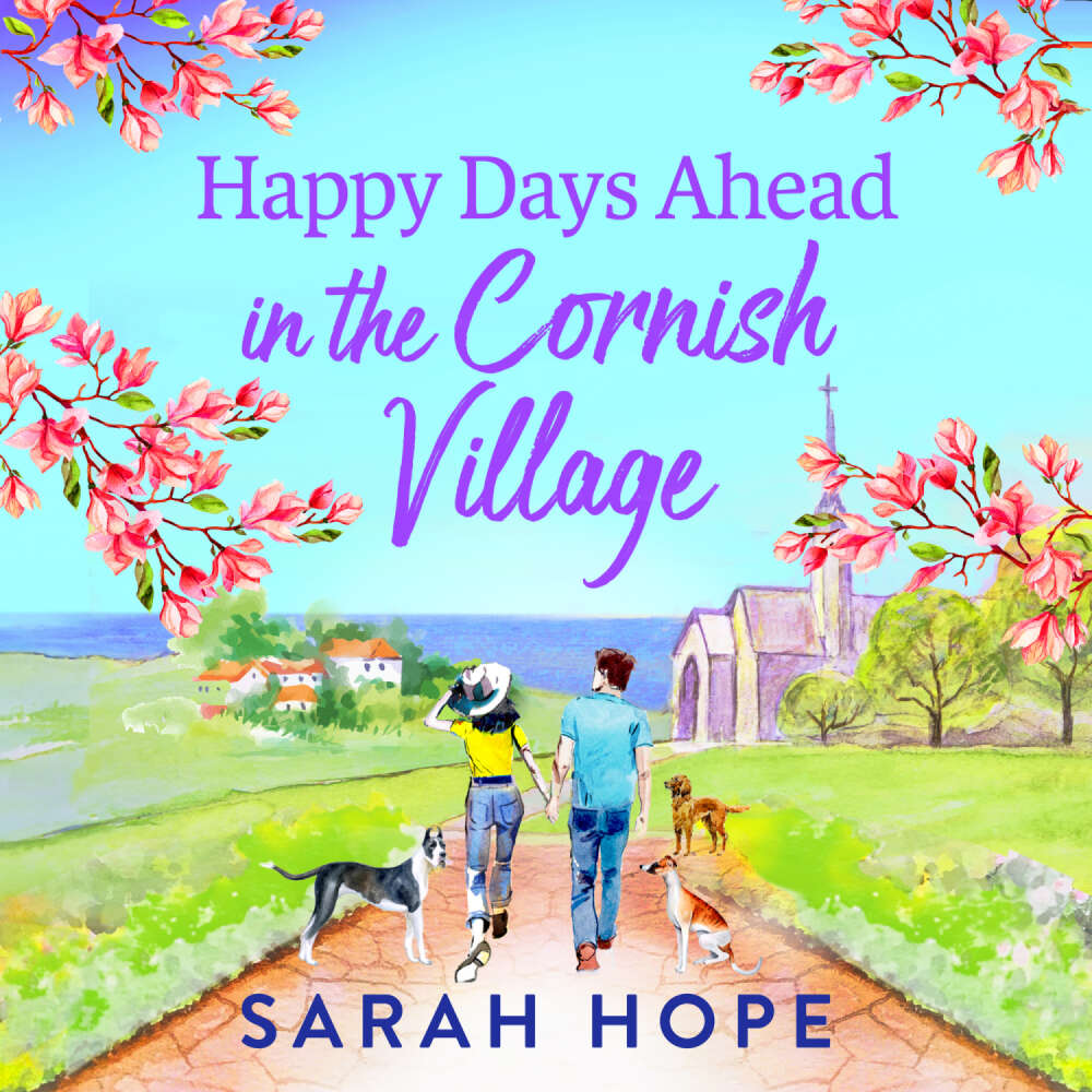 Cover von Sarah Hope - Happy Days Ahead in the Cornish Village - The Cornish Village, Book 4