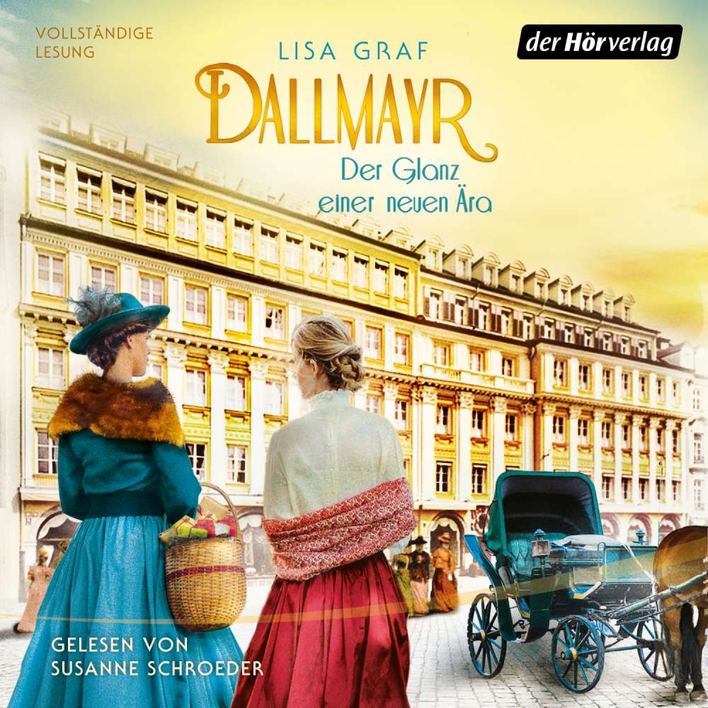 Cover von Lisa Graf - Dallmayr-Saga - Band 2 - Dallmayr. Der Glanz einer neuen Ära
