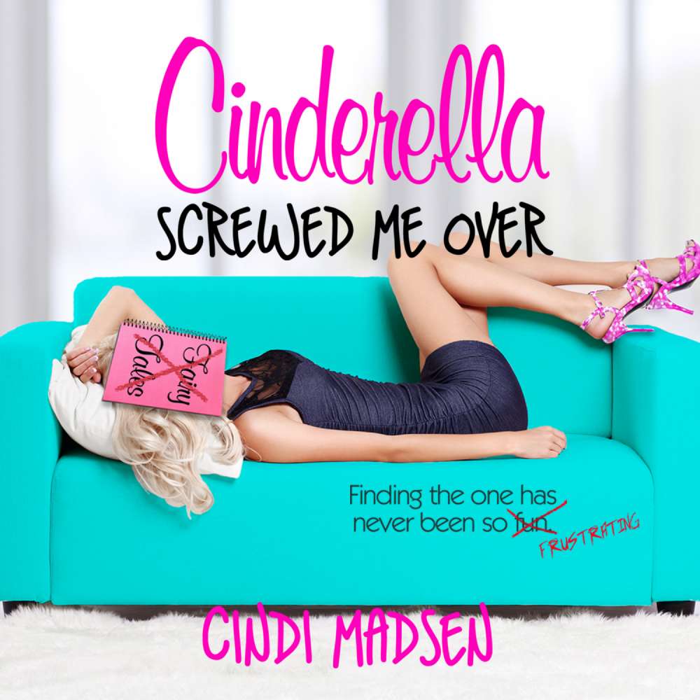 Cover von Cindi Madsen - Cinderella Screwed Me Over