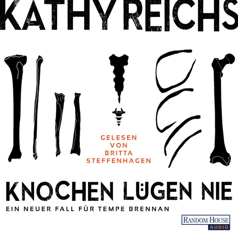 Cover von Kathy Reichs - Knochen lügen nie - Ein neuer Fall für Tempe Brennan