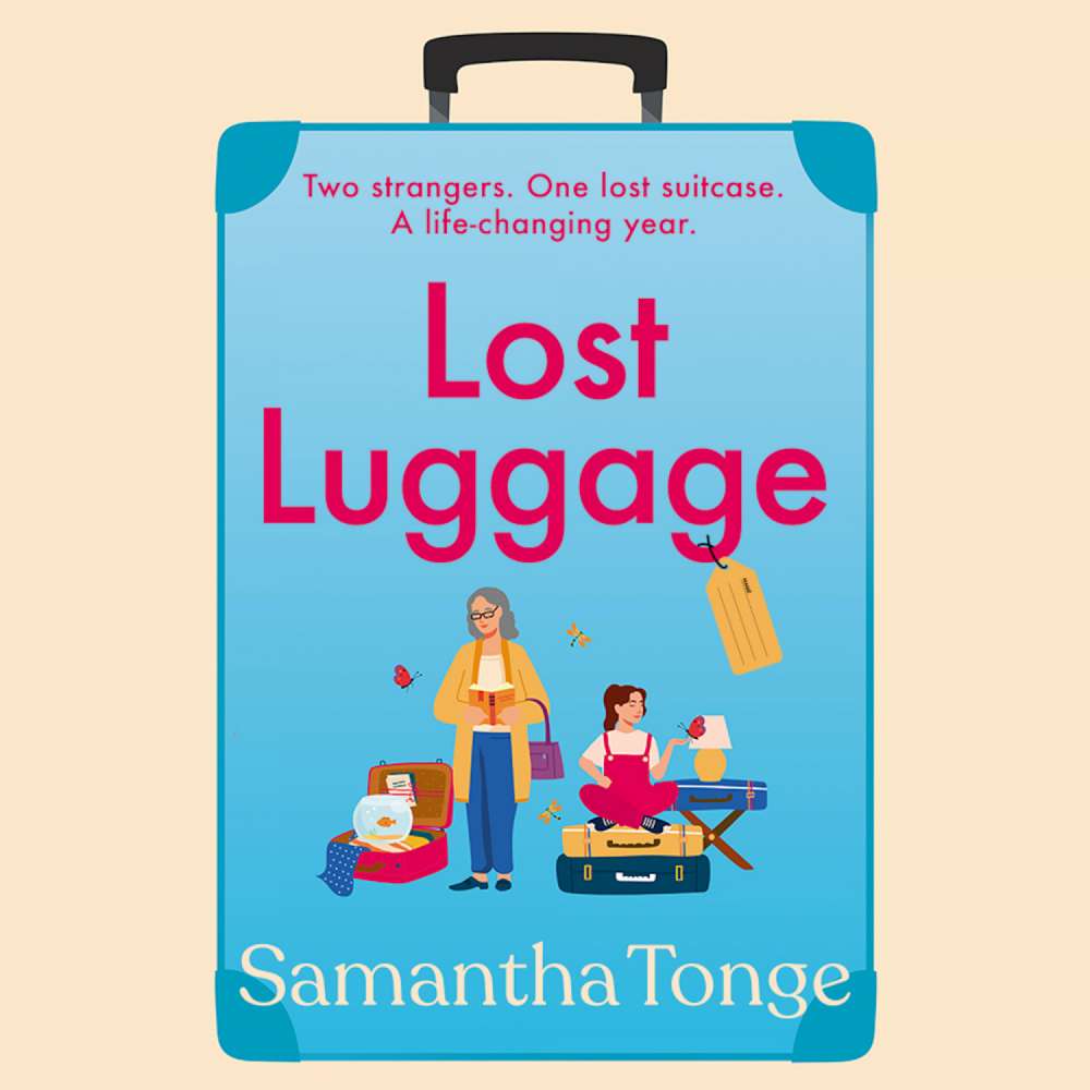 Cover von Samantha Tonge - Lost Luggage - The BRAND NEW perfect uplifting, feel-good read for 2022 from Samantha Tonge, author of Under One Roof