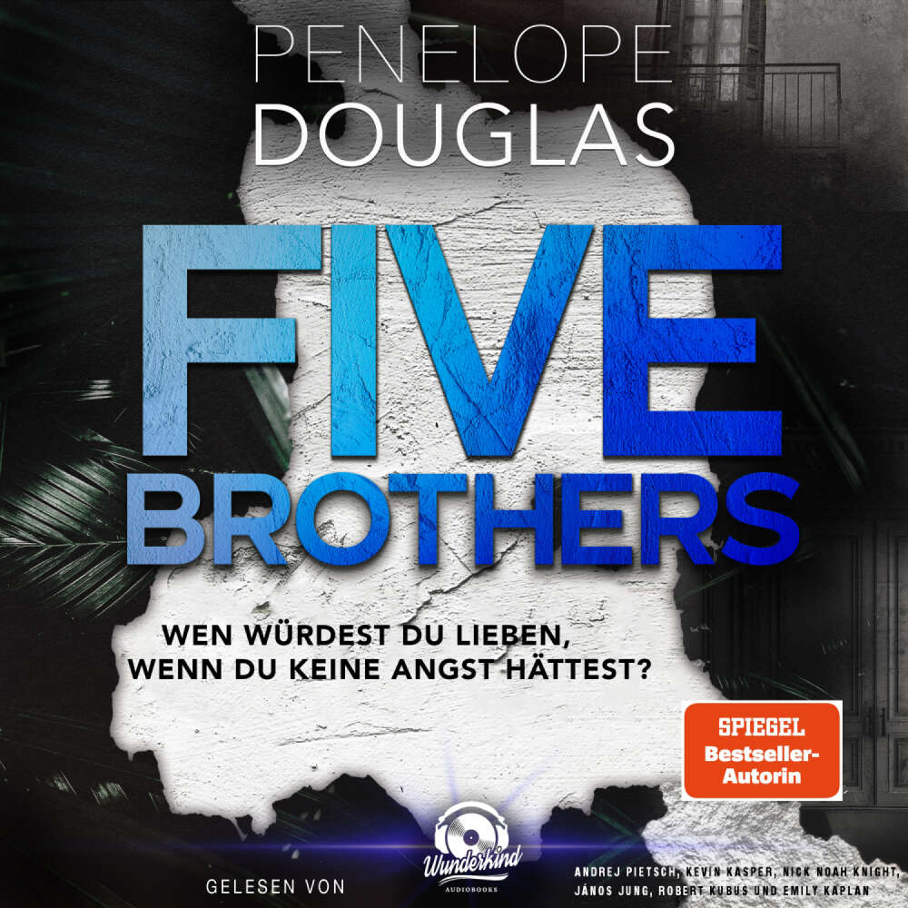 Cover von Penelope Douglas - Five Brothers - Wen würdest du lieben, wenn du keine Angst hättest?