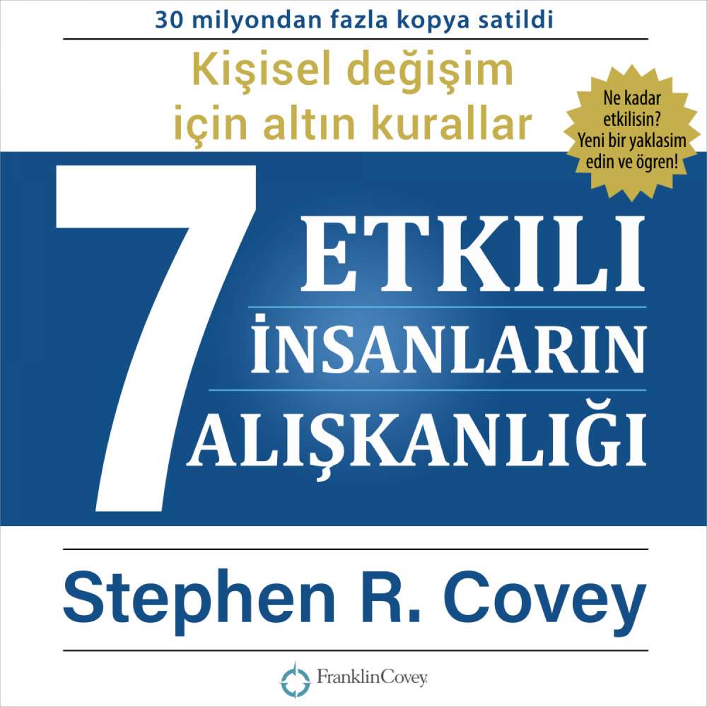 Cover von Stephen R. Covey - Etkili İnsanların 7Alışkanlığı - Kişisel değişim konusunda güçlü dersler