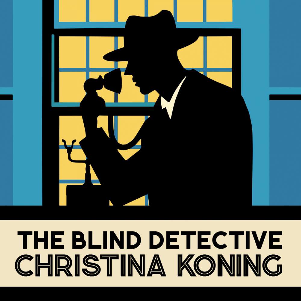 Cover von Christina Koning - The Blind Detective Mysteries - Book 1 - The Blind Detective