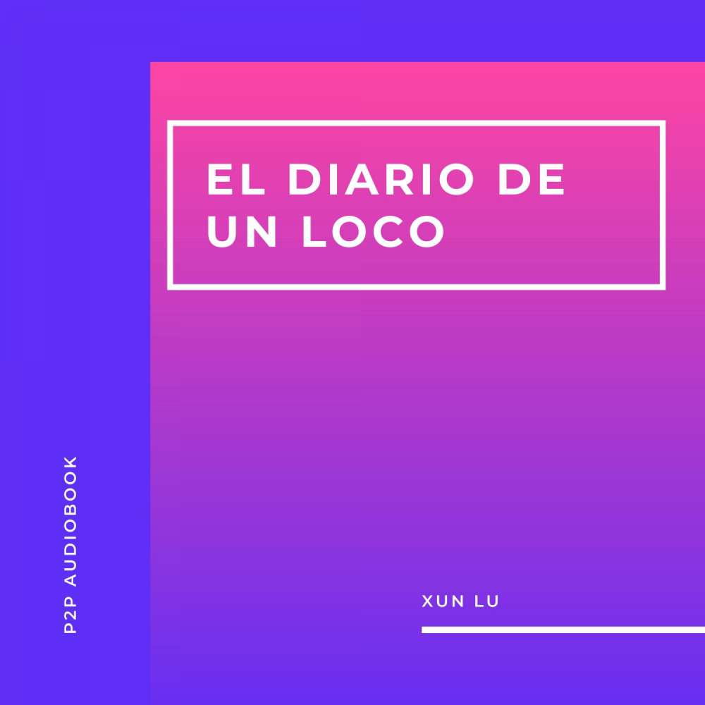 Cover von Xun Lu - El Diario de un Loco