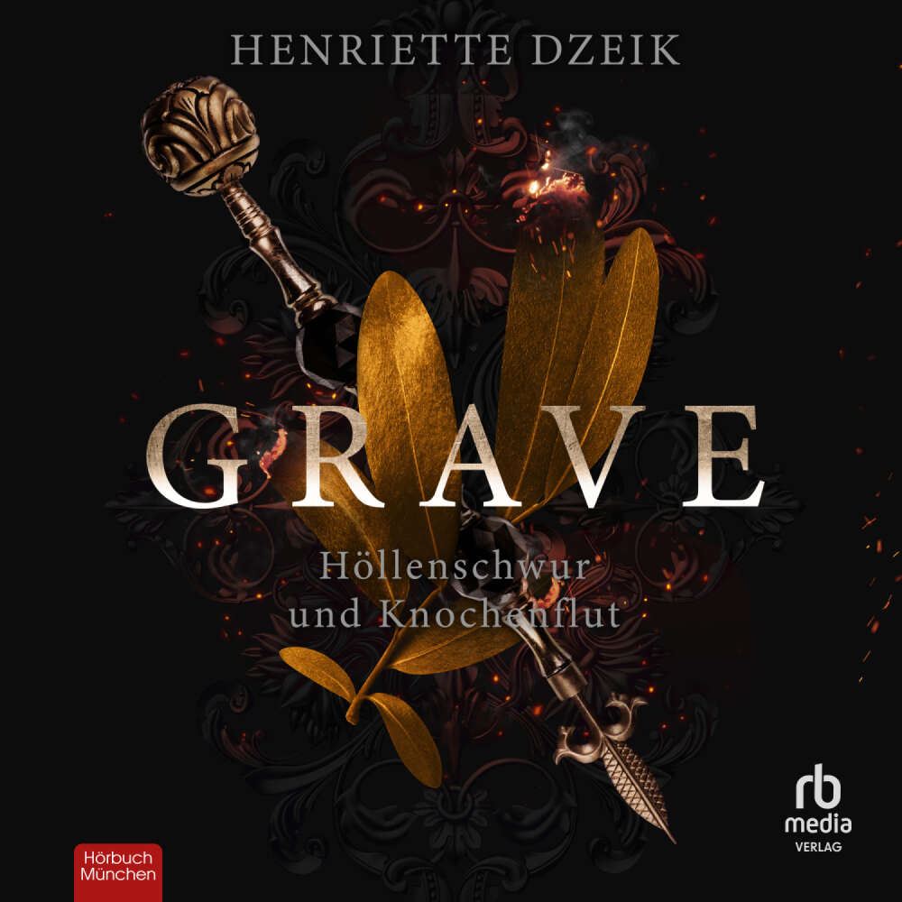 Cover von Henriette Dzeik - Grave - Band 1 - Höllenschwur und Knochenflut