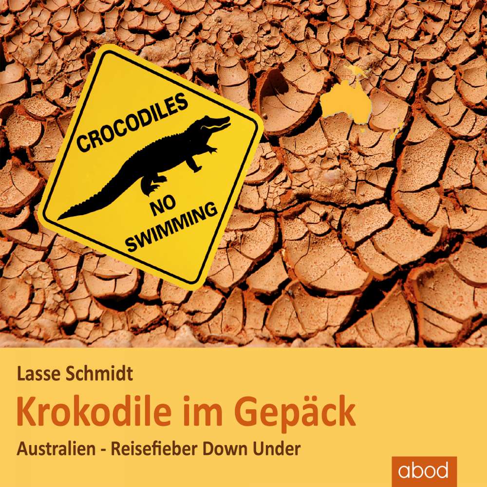 Cover von Lasse Schmidt - Krokodile im Gepäck - Australien - Reisefieber Down Under