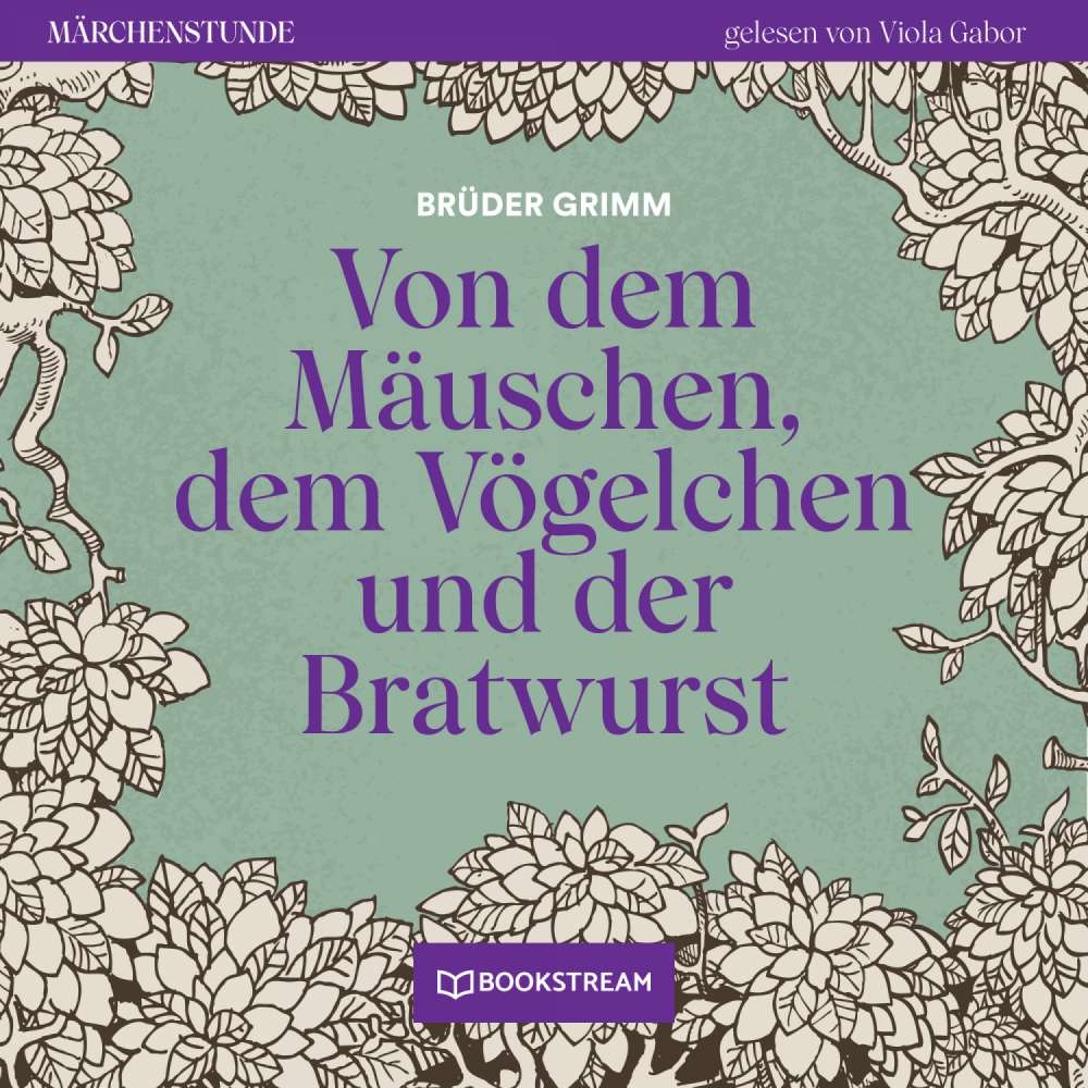 Cover von Brüder Grimm - Märchenstunde - Folge 196 - Von dem Mäuschen, dem Vögelchen und der Bratwurst