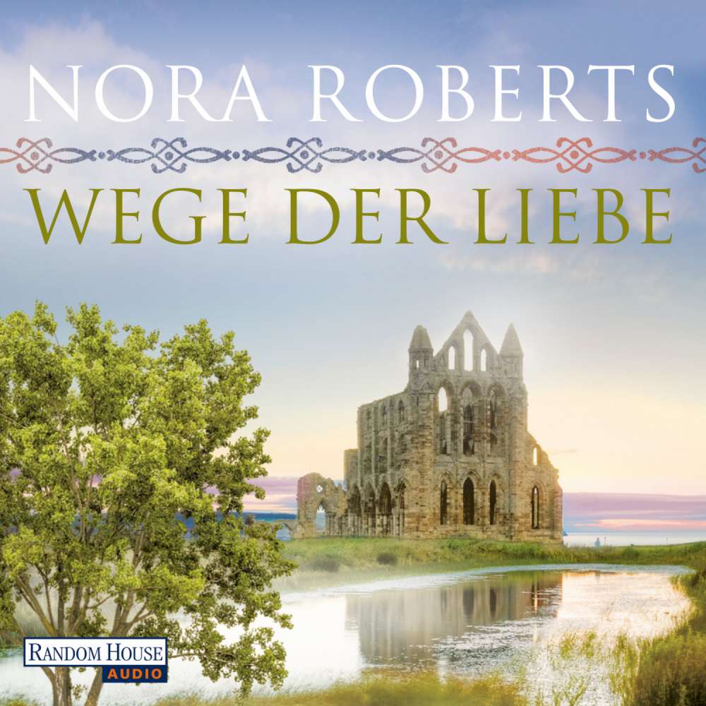 Cover von Nora Roberts - O'Dwyer-Trilogie 3 - Wege der Liebe