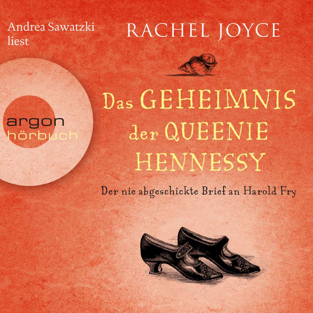 Cover von Rachel Joyce - Der nie abgeschickte Liebesbrief an Harold Fry - Das Geheimnis der Queenie Hennessy