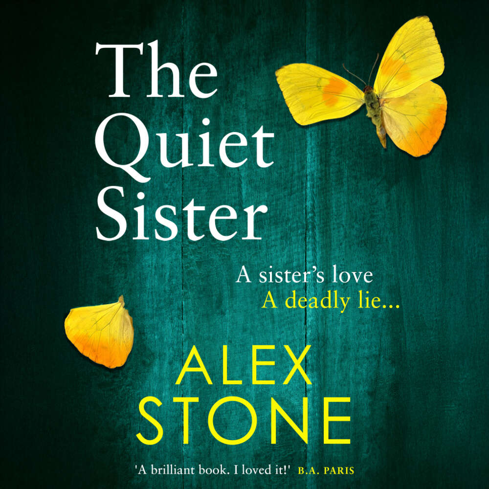 Cover von Alex Stone - The Quiet Sister - A BRAND NEW utterly chilling psychological thriller from bestseller Alex Stone for 2025