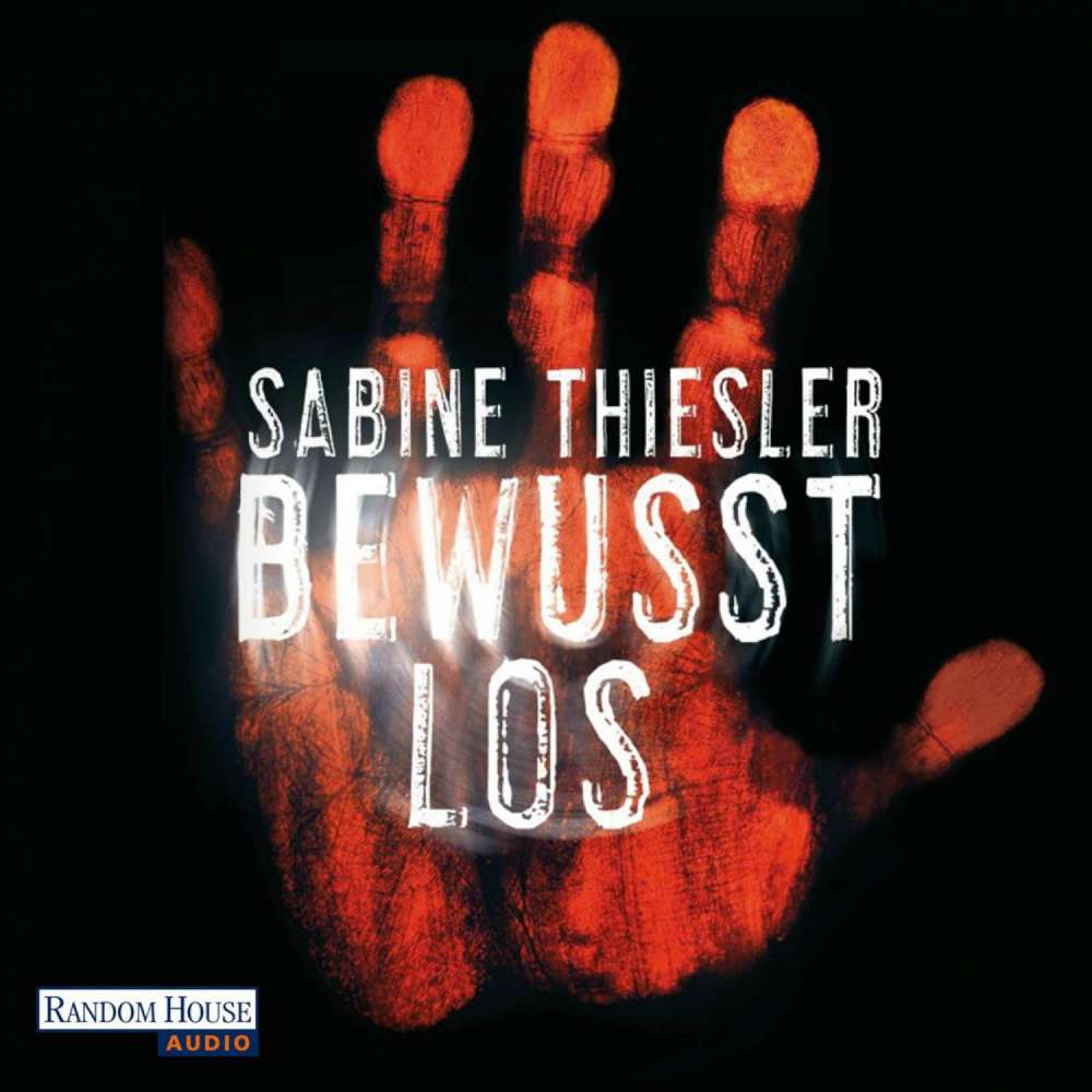 Cover von Sabine Thiesler - Bewusstlos