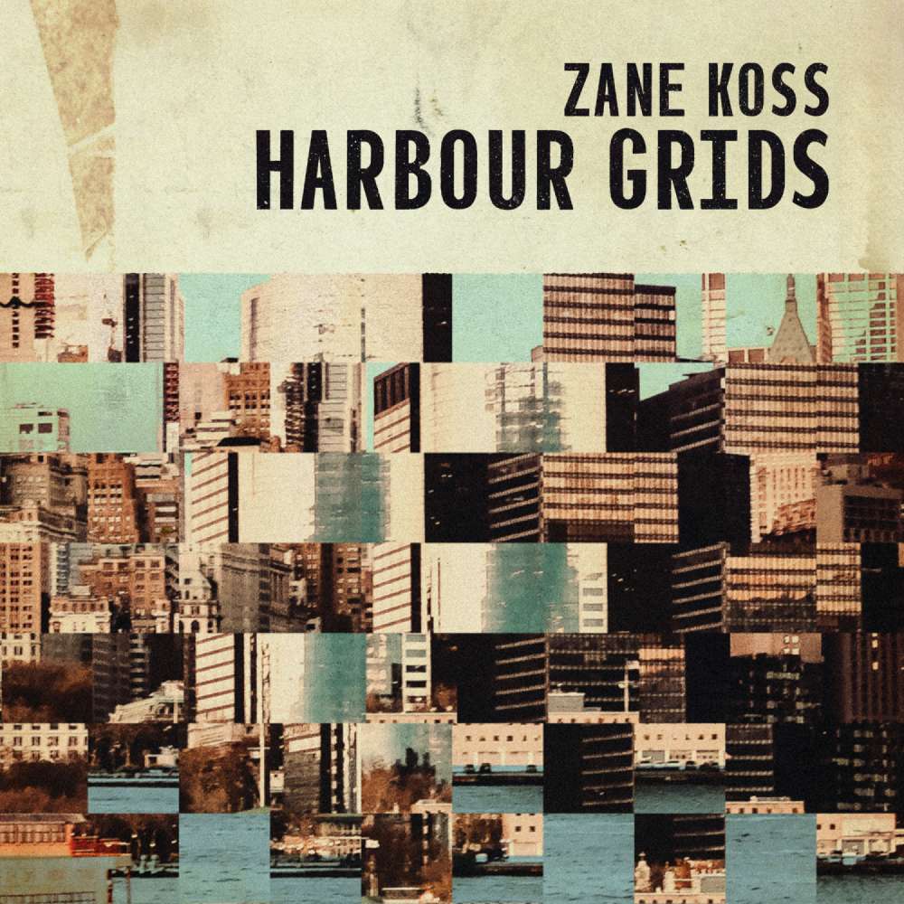 Cover von Zane Koss - Harbour Grids