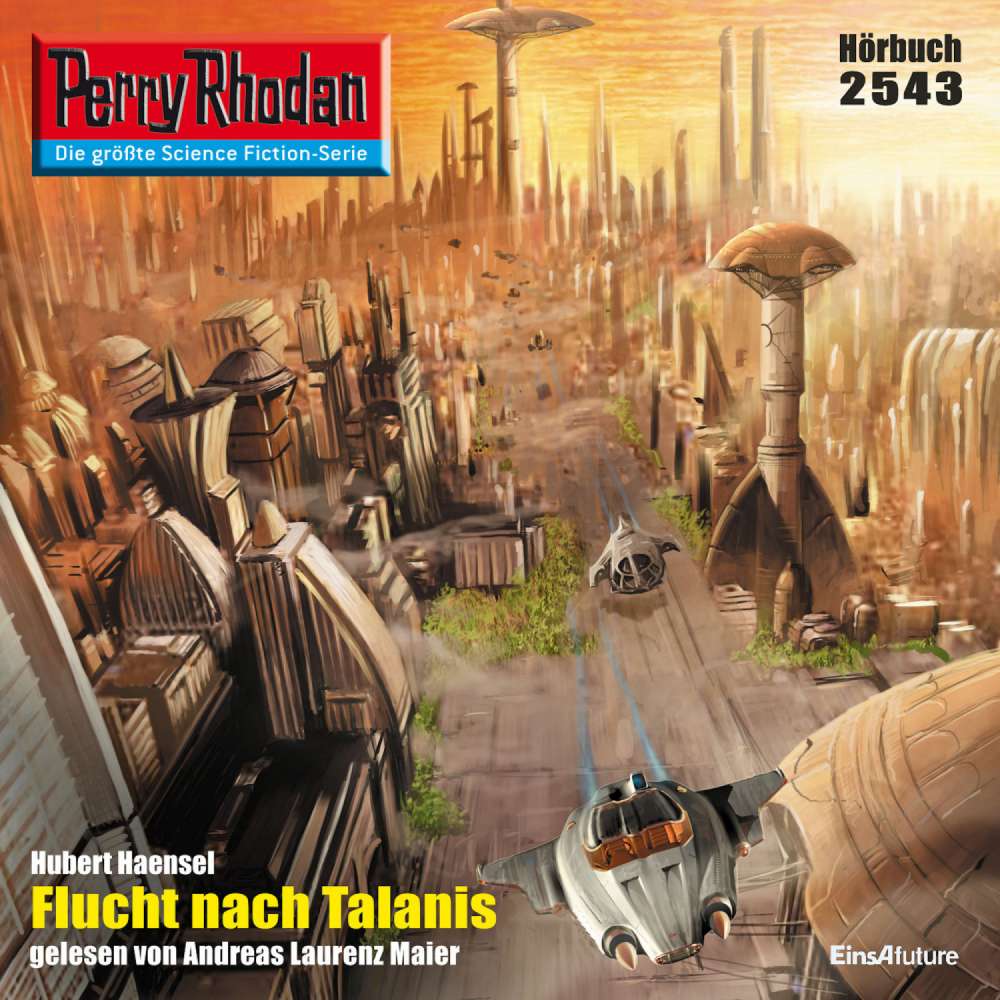 Cover von Hubert Haensel - Perry Rhodan - Erstauflage 2543 - Flucht nach Talanis