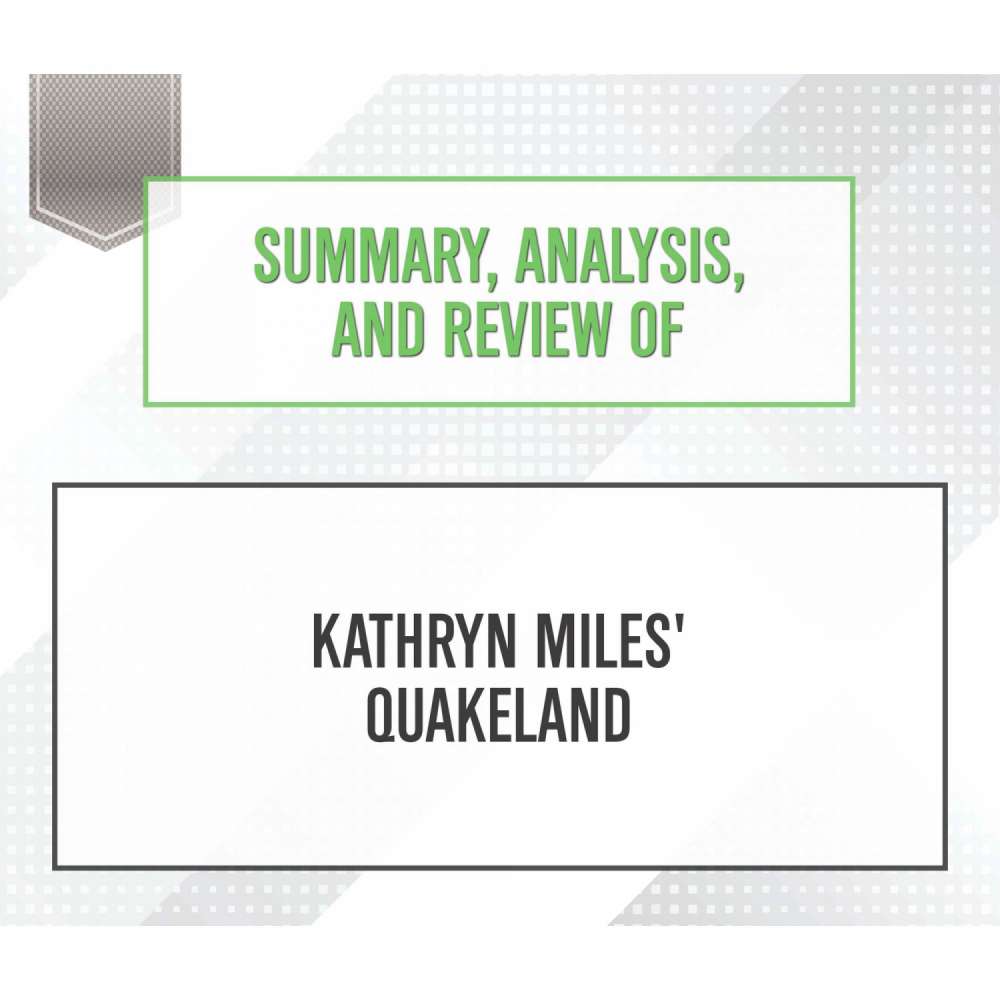 Cover von Start Publishing Notes - Summary, Analysis, and Review of Kathryn Miles' Quakeland