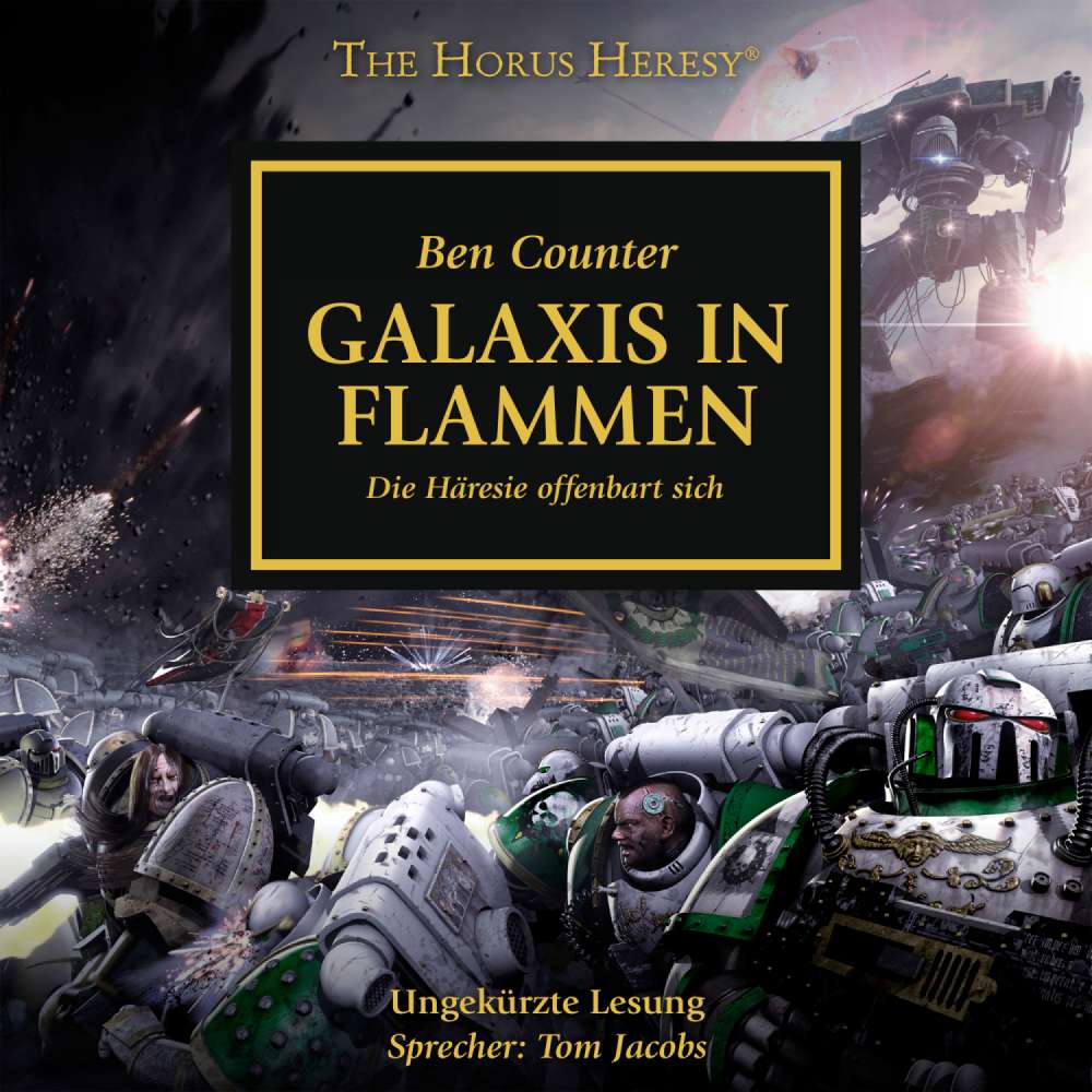 Cover von Ben Counter - The Horus Heresy 3 - Galaxis in Flammen - Die Häresie offenbart sich