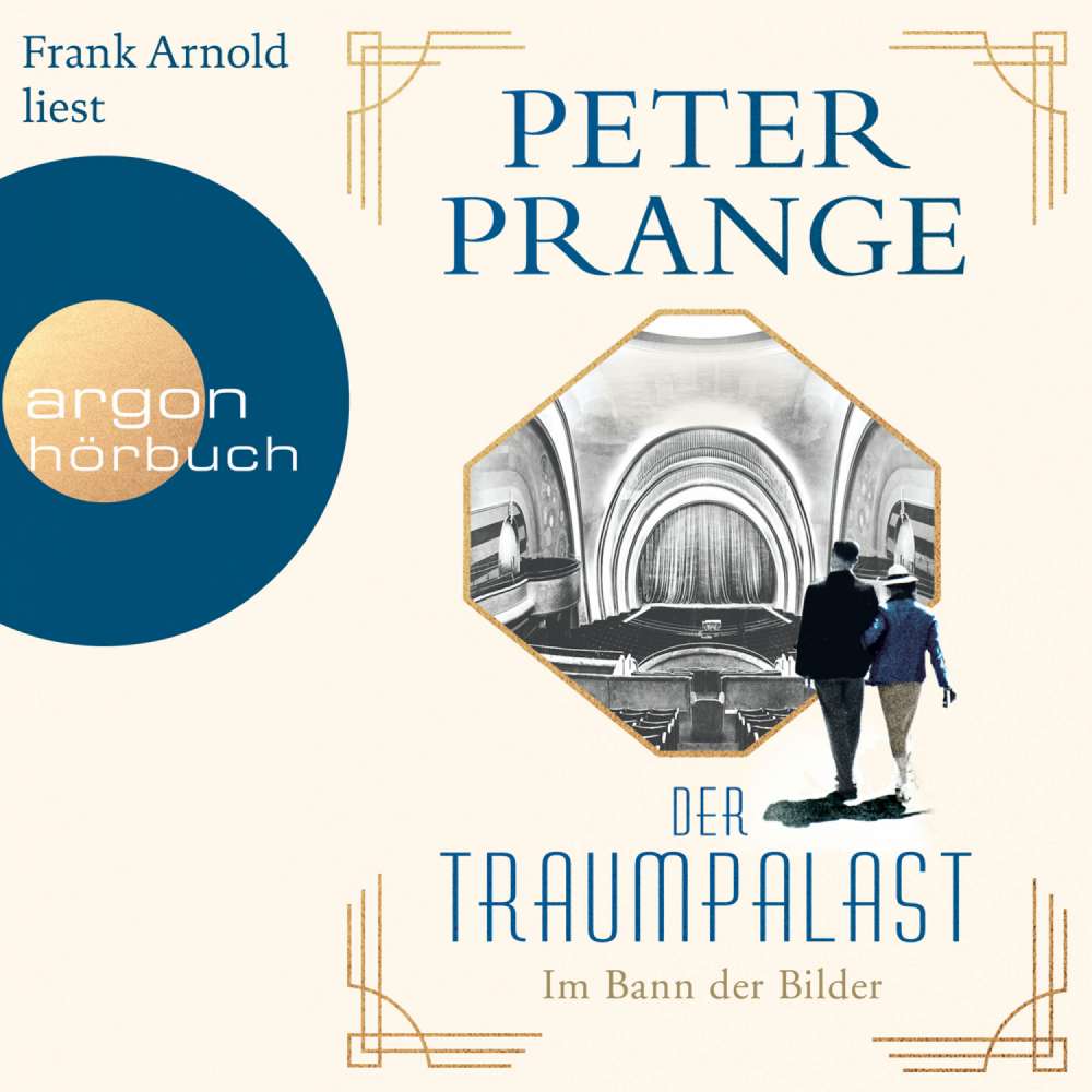 Cover von Peter Prange - Der Traumpalast - Im Bann der Bilder
