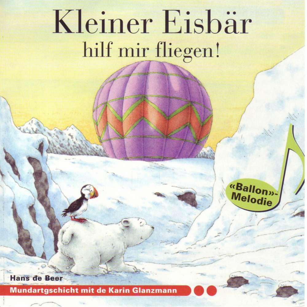 Cover von Karin Glanzmann - Kleiner Eisbär hilf mir fliegen! (Schweizer Mundart)