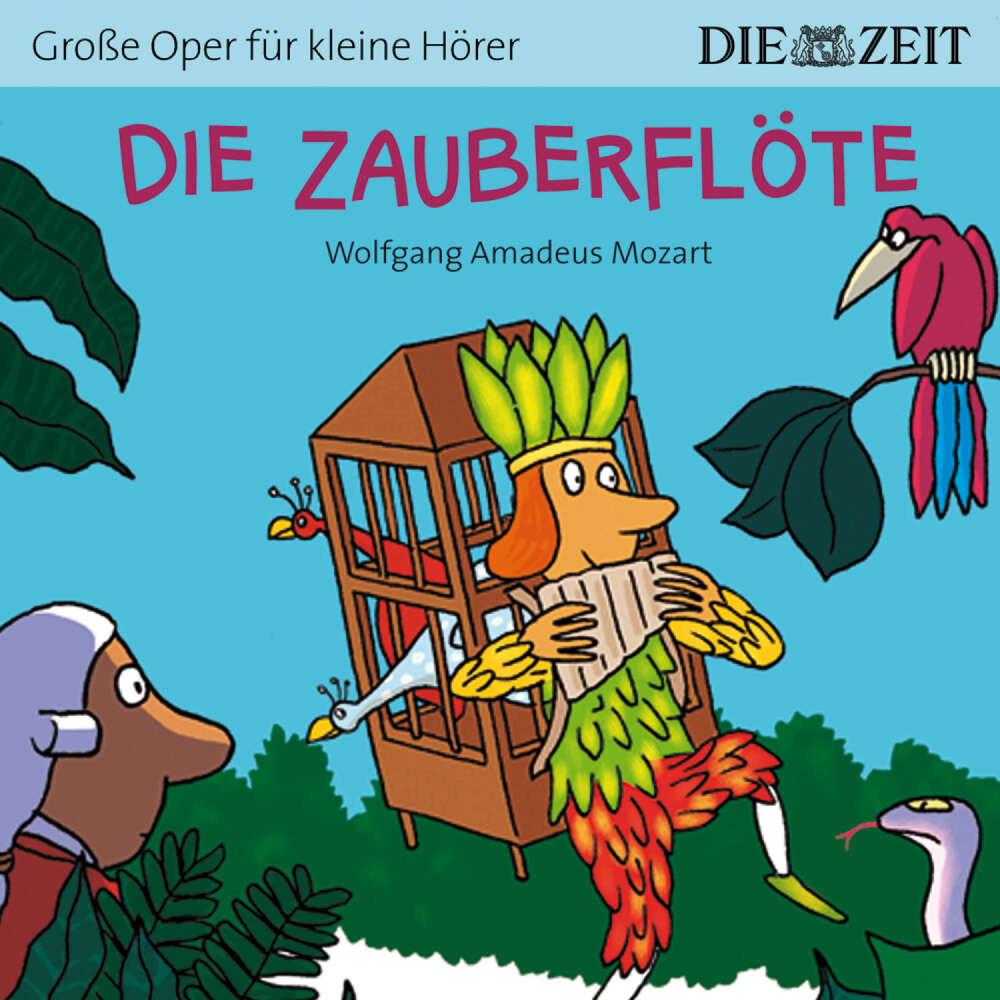 Cover von Die ZEIT-Edition "Große Oper für kleine Hörer" - Die Zauberflöte