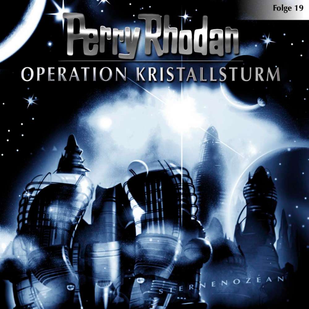 Cover von Perry Rhodan - Perry Rhodan - Folge 19 - Operation Kristallsturm