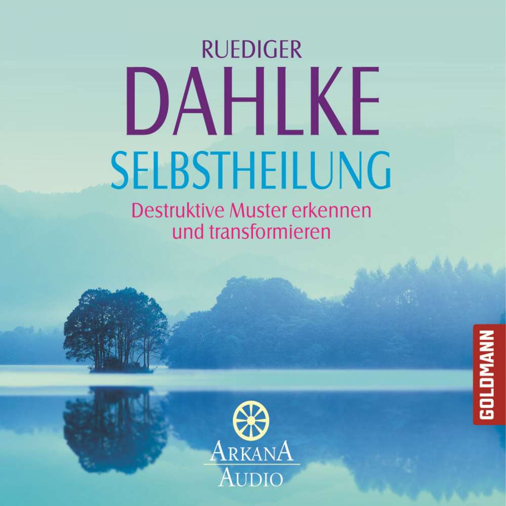 Cover von Ruediger Dahlke - Selbstheilung - Destruktive Muster erkennen und transformieren