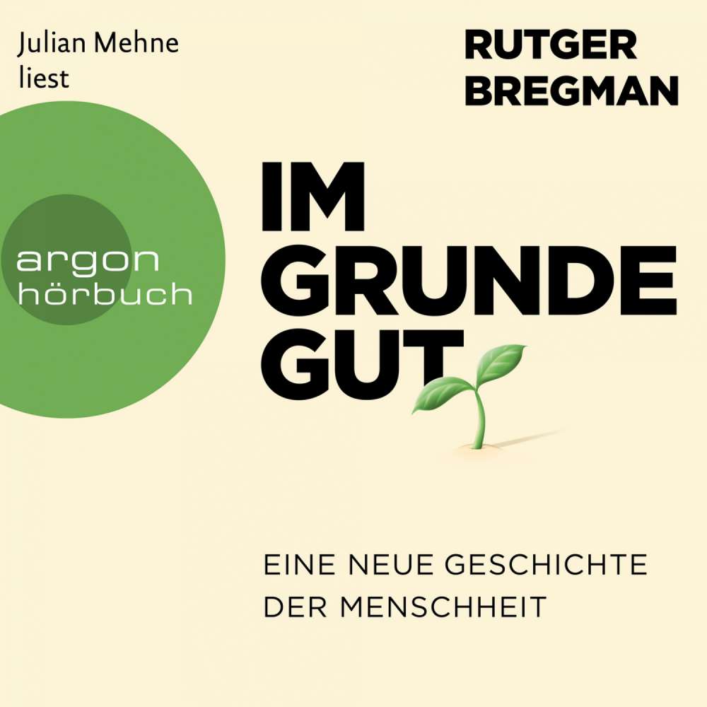 Cover von Rutger Bregman - Im Grunde gut - Eine neue Geschichte der Menschheit