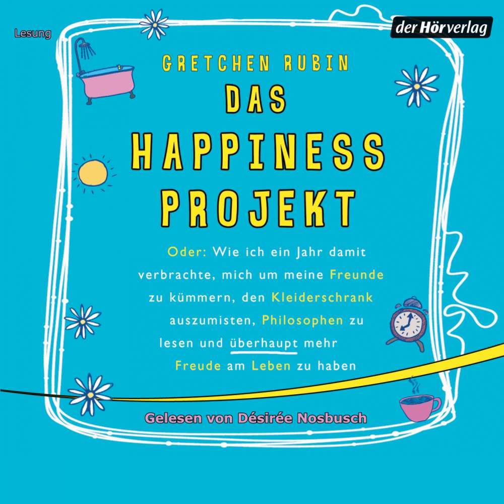Cover von Gretchen Rubin - Das Happiness Projekt