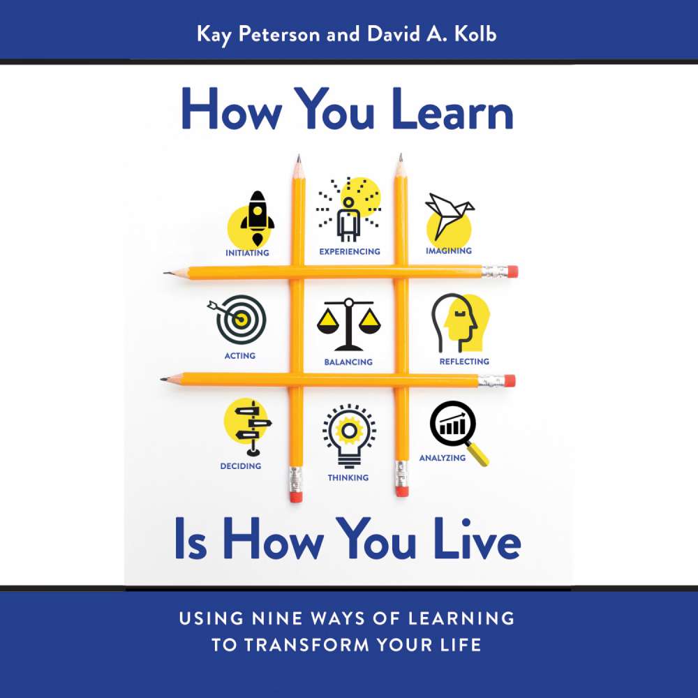 Cover von Kay Peterson - How You Learn Is How You Live - Using Nine Ways of Learning to Transform Your Life