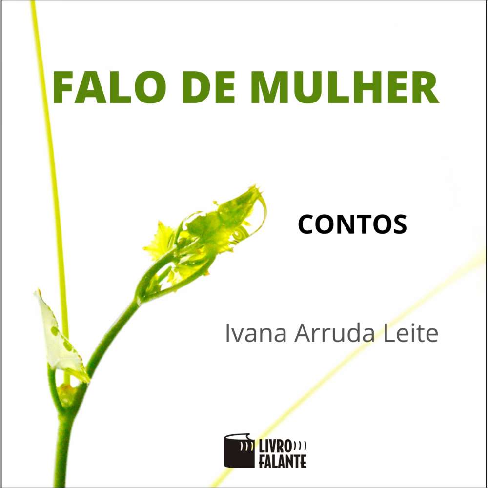 Cover von Ivana Arruda Leite - Falo de mulher: contos