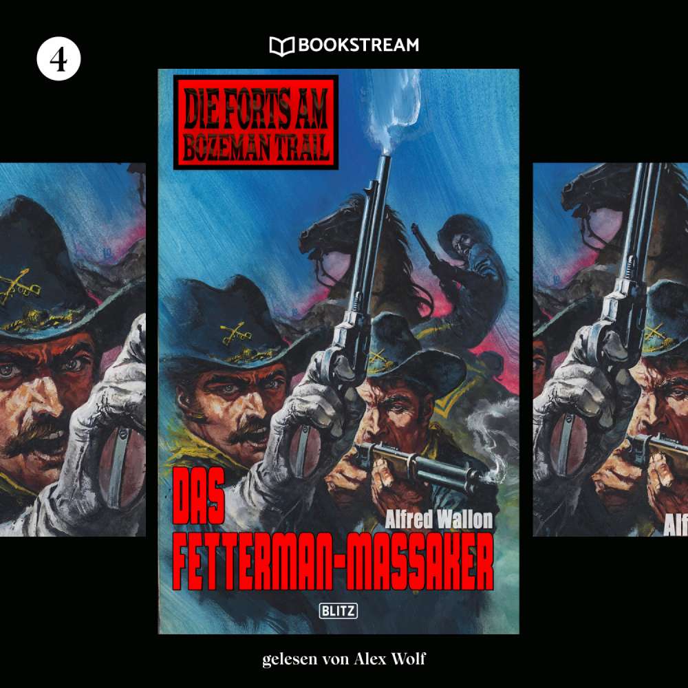 Cover von Alfred Wallon - Die Forts am Bozeman Trail - Folge 4 - Das Fetterman-Massaker