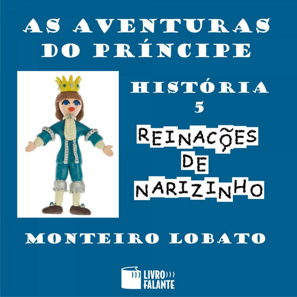 Cover von Monteiro Lobato - Reinações de Narizinho - Volume 5 - As aventuras do príncipe