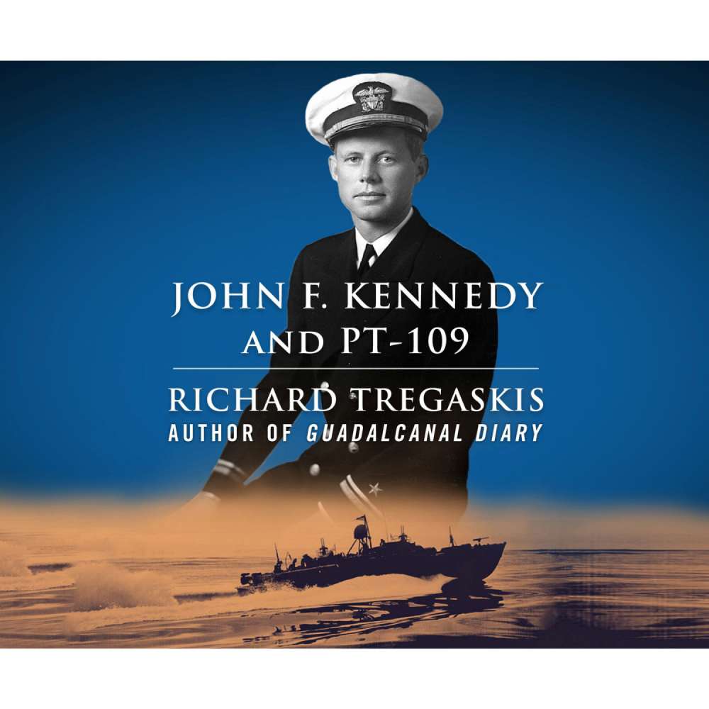 Cover von Richard Tregaskis - John F. Kennedy and PT-109