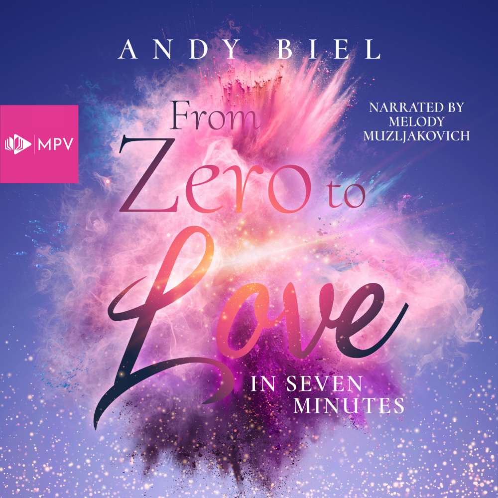 Cover von Andy Biel - From Zero to Love in Seven Minutes