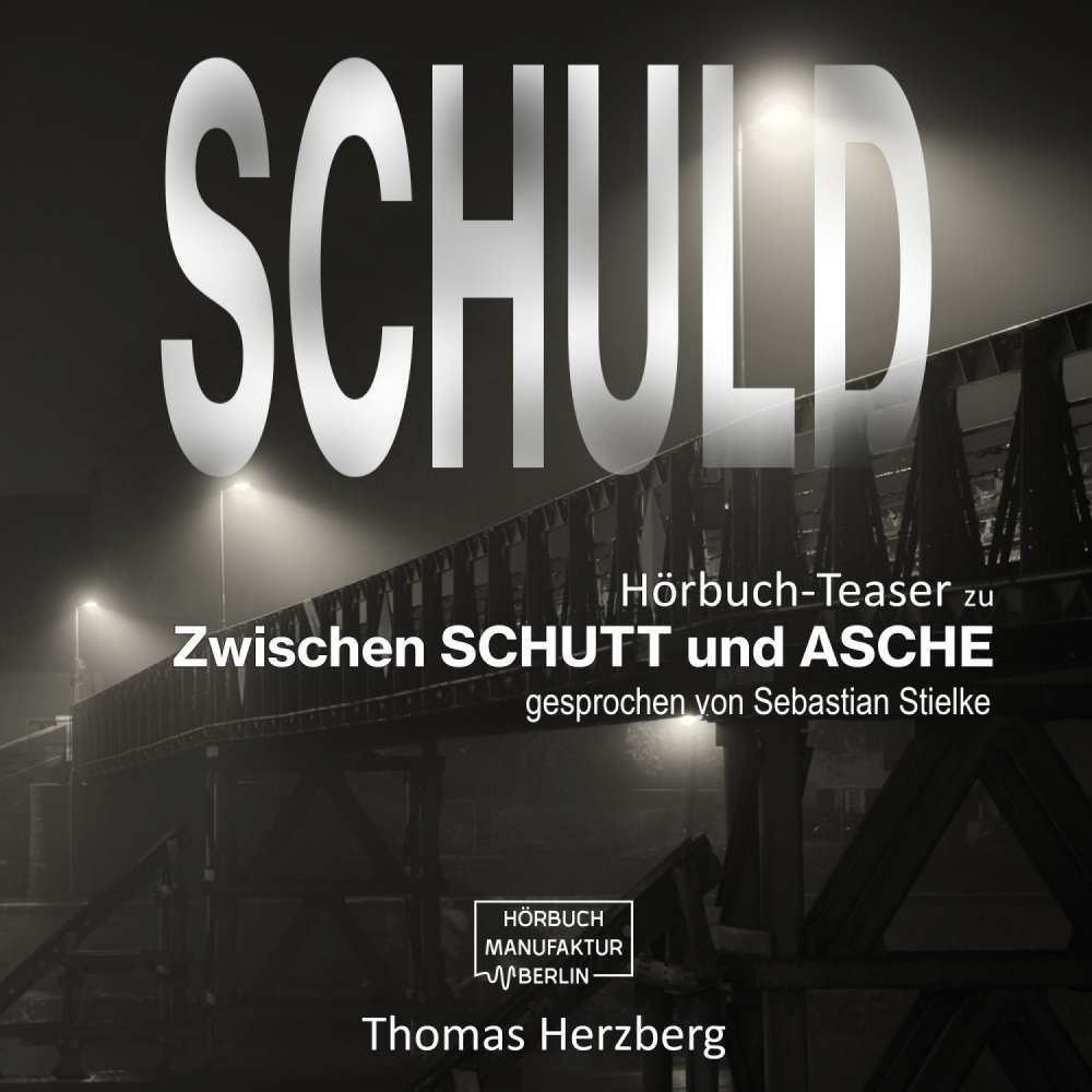 Cover von Thomas Herzberg - Schuld - Zwischen Schutt & Asche