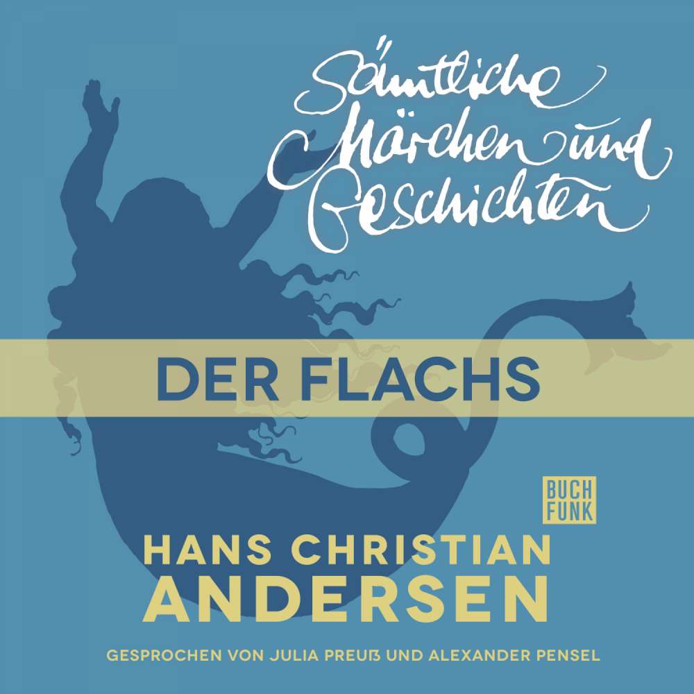 Cover von Hans Christian Andersen - H. C. Andersen: Sämtliche Märchen und Geschichten - Der Flachs