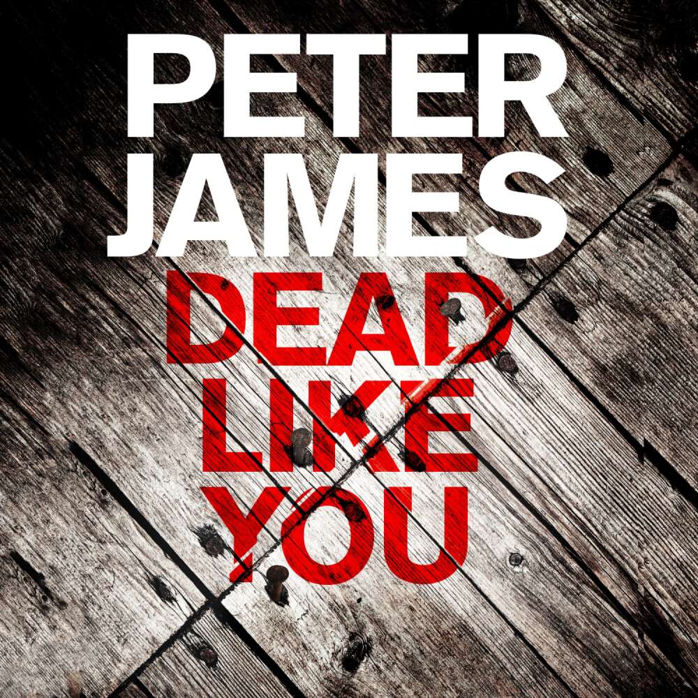 Cover von Peter James - Roy Grace - Book 6 - Dead Like You