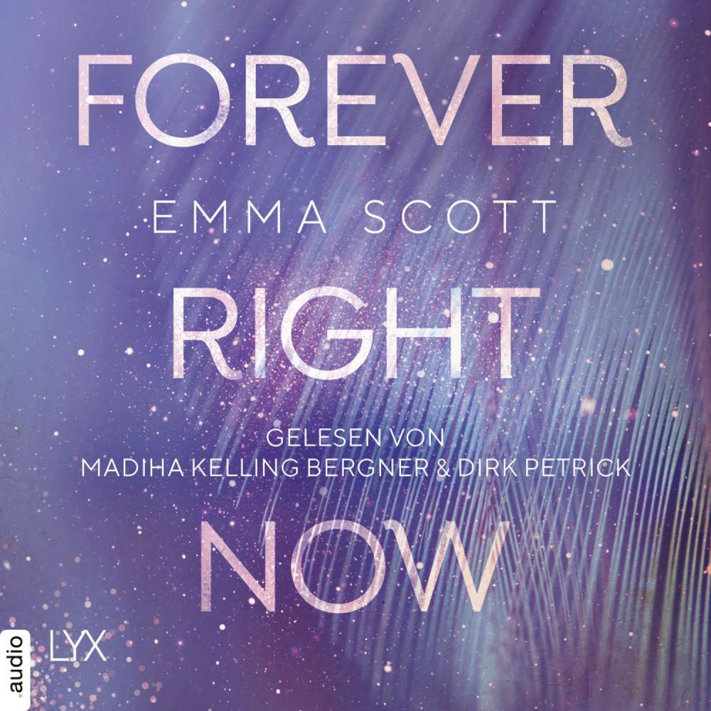 Cover von Emma Scott - Only Love-Trilogie - Teil 2 - Forever Right Now