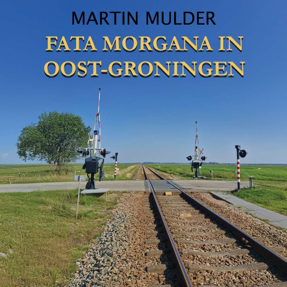 Cover von Martin Mulder - Fata Morgana in Oost-Groningen