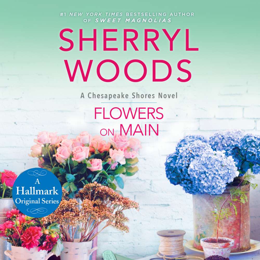Cover von Sherryl Woods - Chesapeake Shores - Book 2 - Flowers on Main
