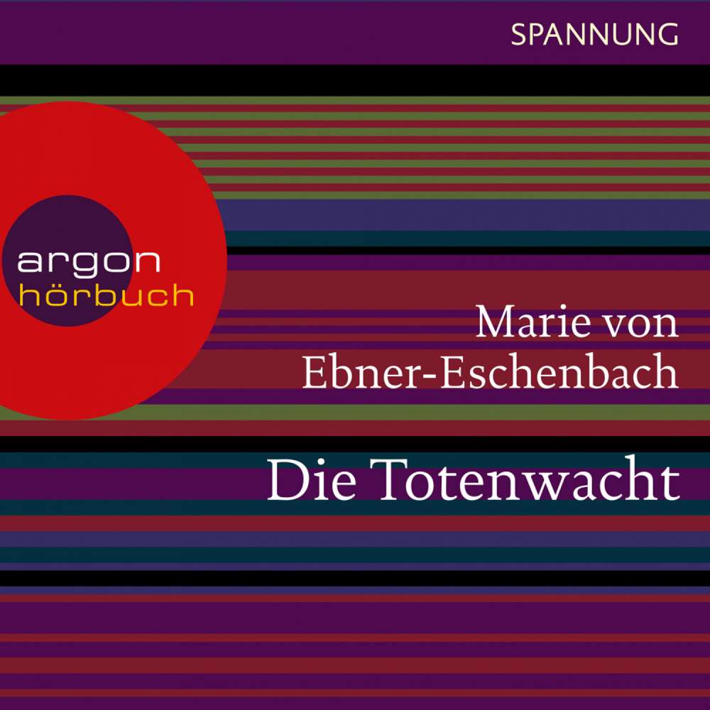 Cover von Marie von Ebner-Eschenbach - Die Totenwacht