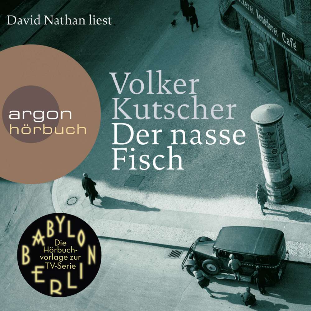 Cover von Volker Kutscher - Der nasse Fisch - (Vorlage zur TV-Serie Babylon Berlin)