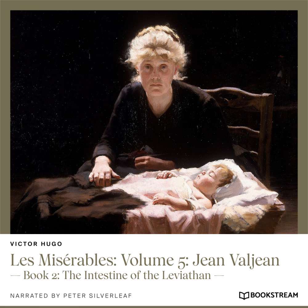 Cover von Victor Hugo - Les Misérables: Volume 5: Jean Valjean - Book 2: The Intestine of the Leviathan